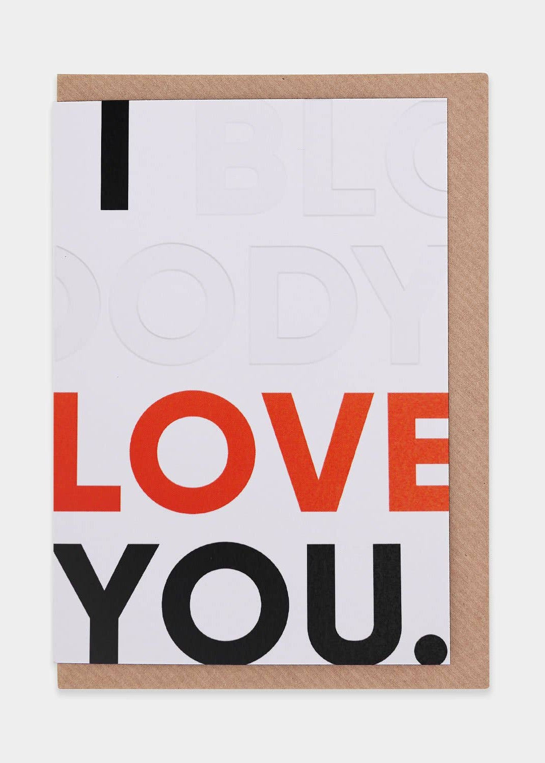 I Bloody Love You Greetings Card - Rebel Plants